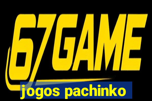 jogos pachinko